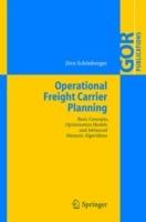 Operational Freight Carrier Planning: Basic Concepts, Optimization Models and Advanced Memetic Algorithms - Jörn Schönberger - cover