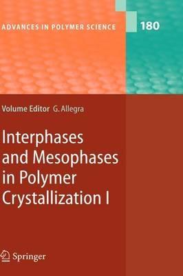Interphases and Mesophases in Polymer Crystallization I - cover