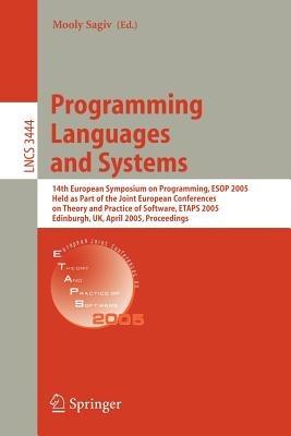 Programming Languages and Systems: 14th European Symposium on Programming, ESOP 2005, Held as Part of the Joint European Conferences on Theory and Practice of Software, ETAPS 2005, Edinburgh, UK, April 4-8, 2005, Proceedings - cover