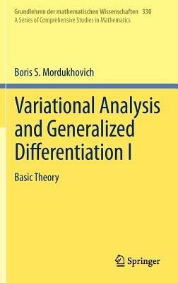Variational Analysis and Generalized Differentiation I: Basic Theory - Boris S. Mordukhovich - cover
