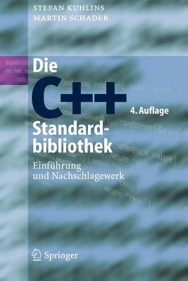Die C++-Standardbibliothek: Einführung und Nachschlagewerk - Stefan Kuhlins,Martin Schader - cover