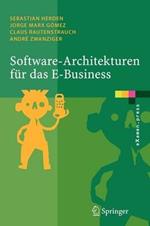 Software-Architekturen für das E-Business: Enterprise-Application-Integration mit verteilten Systemen