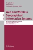 Web and Wireless Geographical Information Systems: 4th International Workshop, W2GIS 2004, Goyang, Korea, November 26-27, 2004, Revised Selected Papers - cover