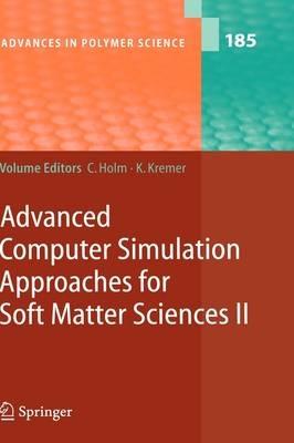 Advanced Computer Simulation Approaches for Soft Matter Sciences II - cover