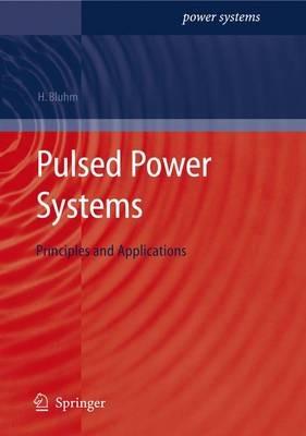 Pulsed Power Systems: Principles and Applications - Hansjoachim Bluhm - cover