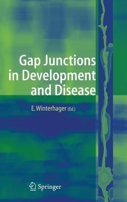 Gap Junctions in Development and Disease - cover