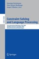 Constraint Solving and Language Processing: First International Workshop, CSLP 2004, Roskilde, Denmark, September 1-3, 2004, Revised Selected and Invited Papers - cover