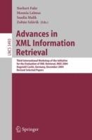 Advances in XML Information Retrieval: Third International Workshop of the Initiative for the Evaluation of XML Retrieval, INEX 2004, Dagstuhl Castle, Germany, December 6-8, 2004 - cover