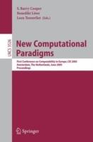 New Computational Paradigms: First Conference on Computability in Europe, CiE 2005, Amsterdam, The Netherlands, June 8-12, 2005, Proceedings - cover