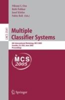 Multiple Classifier Systems: 6th International Workshop, MCS 2005, Seaside, CA, USA, June 13-15, 2005, Proceedings - cover