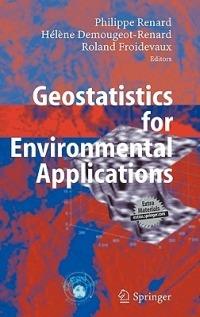 Geostatistics for Environmental Applications: Proceedings of the Fifth European Conference on Geostatistics for Environmental Applications - cover