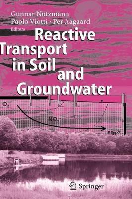 Reactive Transport in Soil and Groundwater: Processes and Models - cover