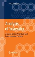 Analysis of Seawater: A Guide for the Analytical and Environmental Chemist