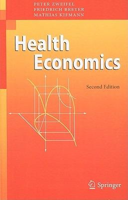 Health Economics - Peter Zweifel,Friedrich Breyer,Mathias Kifmann - cover