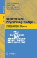Unconventional Programming Paradigms: International Workshop UPP 2004, Le Mont Saint Michel, France, September 15-17, 2004, Revised Selected and Invited Papers - cover