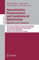 Approximation, Randomization and Combinatorial Optimization. Algorithms and Techniques: 8th International Workshop on Approximation Algorithms for Compinatorial Optimization Problems, APPROX 2005 and 9th International Workshop on Randomization and Computation, RANDOM 2005, Berkeley, CA, USA, August 22-24, 2005, Proceedings - cover