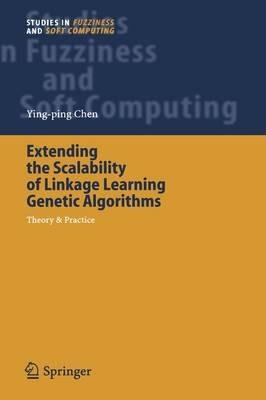 Extending the Scalability of Linkage Learning Genetic Algorithms: Theory & Practice - Ying-ping Chen - cover