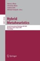 Hybrid Metaheuristics: Second International Workshop, HM 2005, Barcelona, Spain, August 29-30, 2005. Proceedings - cover