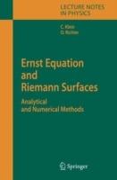 Ernst Equation and Riemann Surfaces: Analytical and Numerical Methods - Christian Klein,Olaf Richter - cover