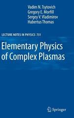 Elementary Physics of Complex Plasmas