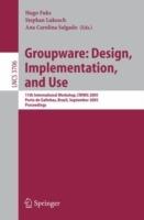 Groupware: Design, Implementation, and Use: 11th International Workshop, CRIWG 2005, Porto de Galinhas, Brazil, September 25-29, 2005, Proceedings - cover