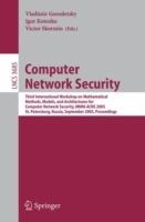 Computer Network Security: Third International Workshop on Mathematical Methods, Models, and Architectures for Computer Network Security, MMM-ACNS 2005, St. Petersburg, Russia, September 24-28, 2005, Proceedings - cover