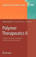 Polymer Therapeutics II: Polymers as Drugs, Conjugates and Gene Delivery Sytems