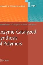 Enzyme-Catalyzed Synthesis of Polymers