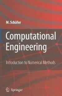 Computational Engineering - Introduction to Numerical Methods - Michael Schäfer - cover