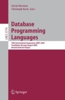 Database Programming Languages: 10th International Symposium, DBPL 2005, Trondheim, Norway, August 28-29, 2005, Revised Selected Papers - cover