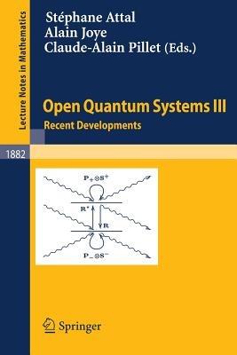 Open Quantum Systems III: Recent Developments - cover