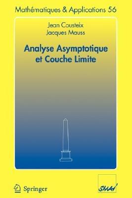 Analyse asymptotique et couche limite - Jean Cousteix,Jacques Mauss - cover