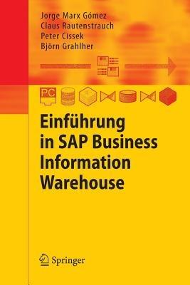 Einführung in SAP Business Information Warehouse - Jorge Marx Gómez,Claus Rautenstrauch,Peter Cissek - cover