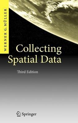 Collecting Spatial Data: Optimum Design of Experiments for Random Fields - Werner G. Müller - cover