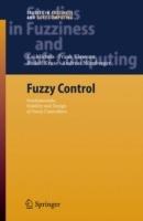 Fuzzy Control: Fundamentals, Stability and Design of Fuzzy Controllers - Kai Michels,Frank Klawonn,Rudolf Kruse - cover