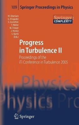 Progress in Turbulence II: Proceedings of the iTi Conference in Turbulence 2005 - cover
