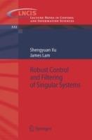 Robust Control and Filtering of Singular Systems - Shengyuan Xu,James Lam - cover