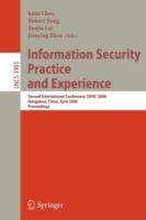 Information Security Practice and Experience: Second International Conference, ISPEC 2006, Hangzhou, China, April 11-14, 2006, Proceedings