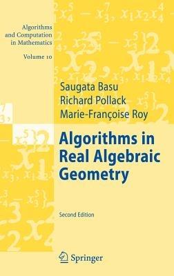 Algorithms in Real Algebraic Geometry - Saugata Basu,Richard Pollack,Marie-Françoise Coste-Roy - cover