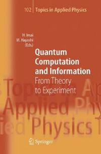 Quantum Computation and Information: From Theory to Experiment - cover