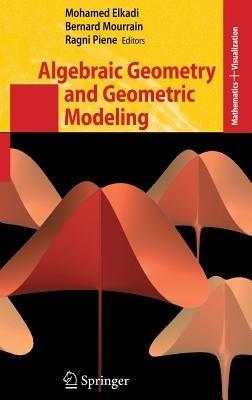 Algebraic Geometry and Geometric Modeling - cover