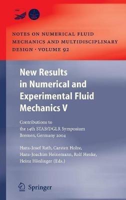 New Results in Numerical and Experimental Fluid Mechanics V: Contributions to the 14th STAB/DGLR Symposium Bremen, Germany 2004 - cover