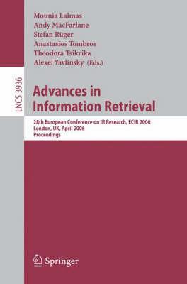 Advances in Information Retrieval: 28th European Conference on IR Research, ECIR 2006, London, UK, April 10-12, 2006, Proceedings - cover