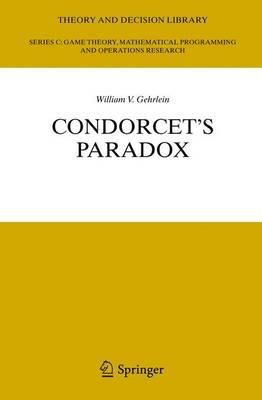 Condorcet's Paradox - William V. Gehrlein - cover