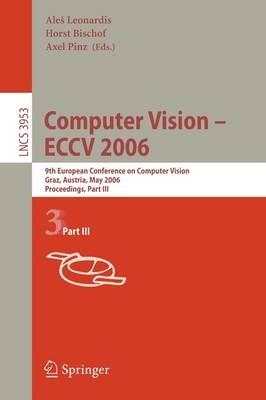 Computer Vision -- ECCV 2006: 9th European Conference on Computer Vision, Graz, Austria, May 7-13, 2006, Proceedings, Part I - cover