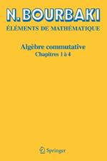 Algèbre commutative: Chapitres 1 à 4
