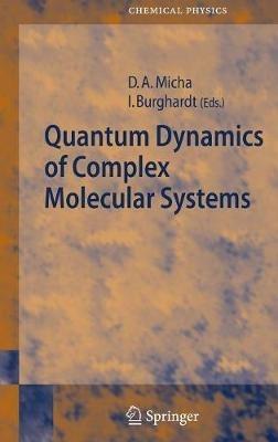 Quantum Dynamics of Complex Molecular Systems - cover