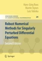 Robust Numerical Methods for Singularly Perturbed Differential Equations: Convection-Diffusion-Reaction and Flow Problems - Hans-Görg Roos,Martin Stynes,Lutz Tobiska - cover