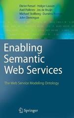 Enabling Semantic Web Services: The Web Service Modeling Ontology