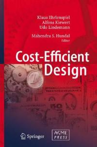 Cost-Efficient Design - Klaus Ehrlenspiel,Alfons Kiewert,Udo Lindemann - cover